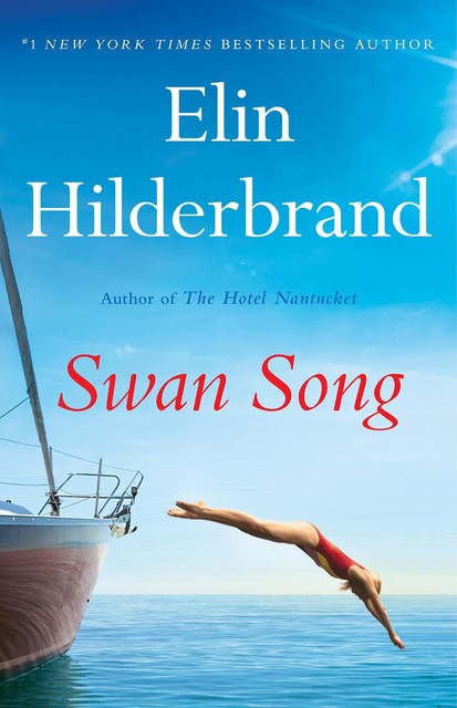 Swan Song, Hilderbrand Elin