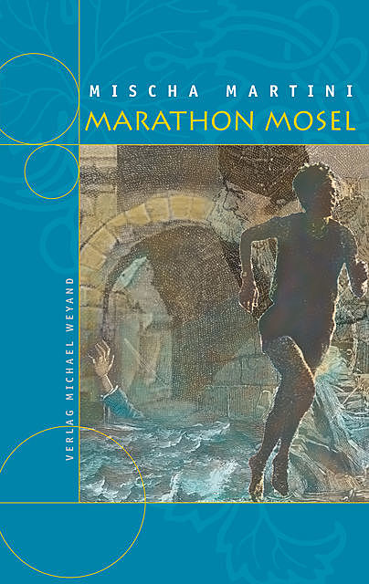 Marathon Mosel, Mischa Martini