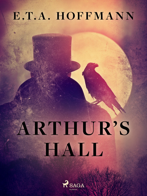 Arthur’s Hall, E.T.A.Hoffmann