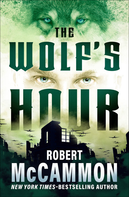The Wolf's Hour, Robert R.McCammon