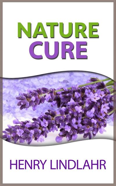 Nature Cure, Henry Lindlahr