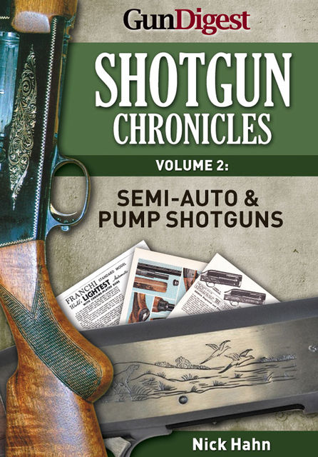 Shotgun Chronicles Volume II – Semi-auto & Pump Shotguns, Nick Hahn