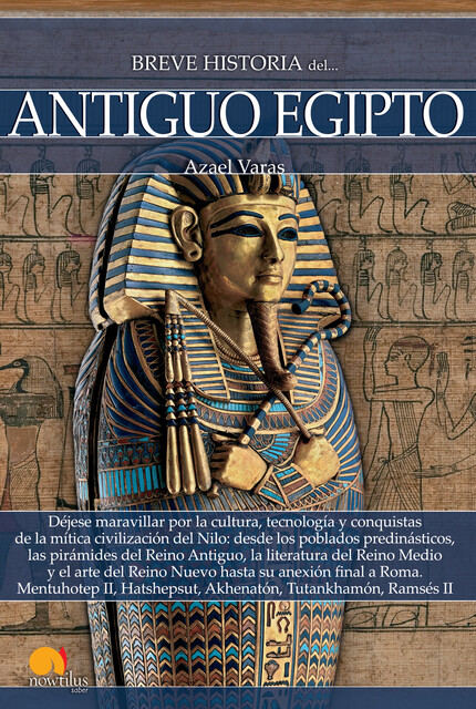Breve historia del antiguo Egipto, Azael Varas