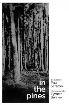 In the Pines, Paul Scraton