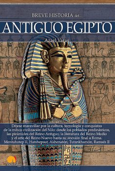 Breve historia del antiguo Egipto, Azael Varas