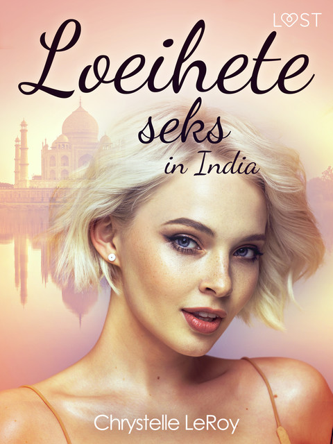 Loeihete seks in India – erotisch verhaal, Chrystelle Leroy