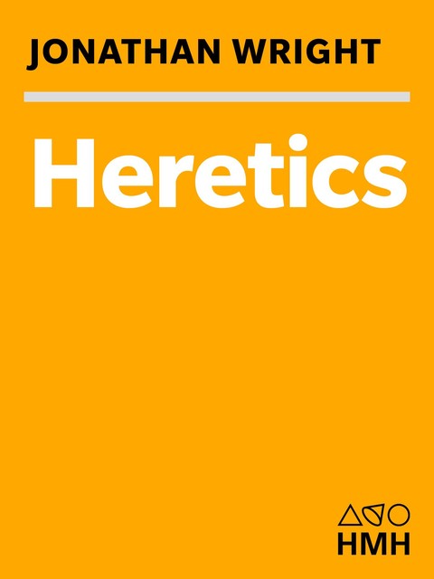 Heretics, Jonathan Wright