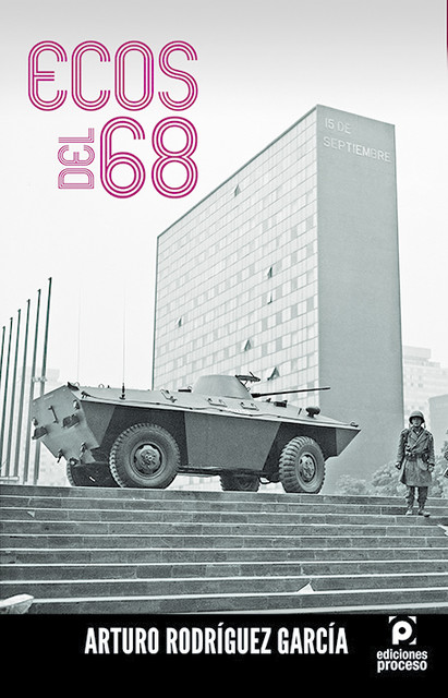 Ecos del 68, Arturo Rodríguez García