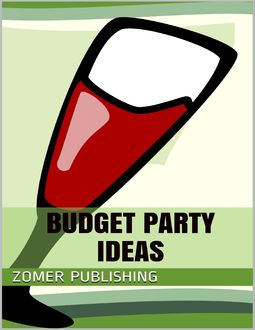 Budget Party Ideas, Zomer Publishing
