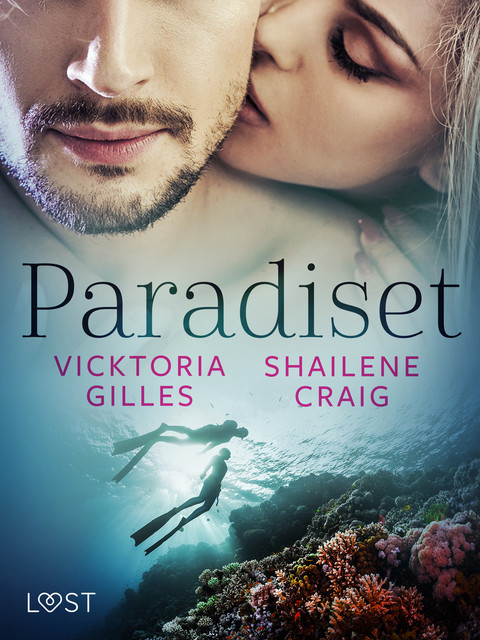 Paradiset – erotisk novell, Shailene Craig, Vicktoria Gilles