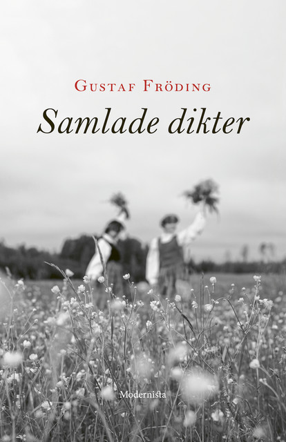 Samlade dikter, Gustaf Fröding
