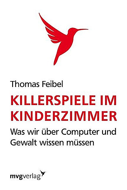 Killerspiele im Kinderzimmer, Thomas Feibel