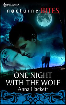 One Night with the Wolf, Anna Hackett