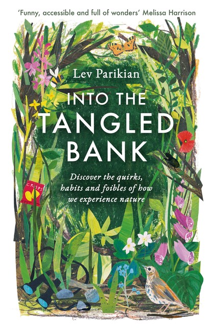 Into The Tangled Bank, Lev Parikian