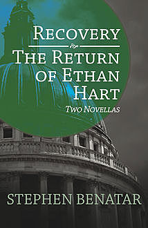 Recovery and The Return of Ethan Hart, Stephen Benatar