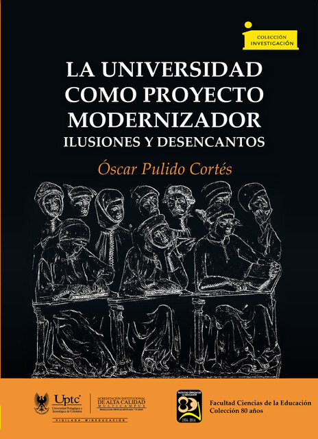 La universidad como proyecto modernizador, Óscar Pulido Cortés