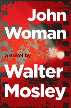 John Woman, Walter Mosley