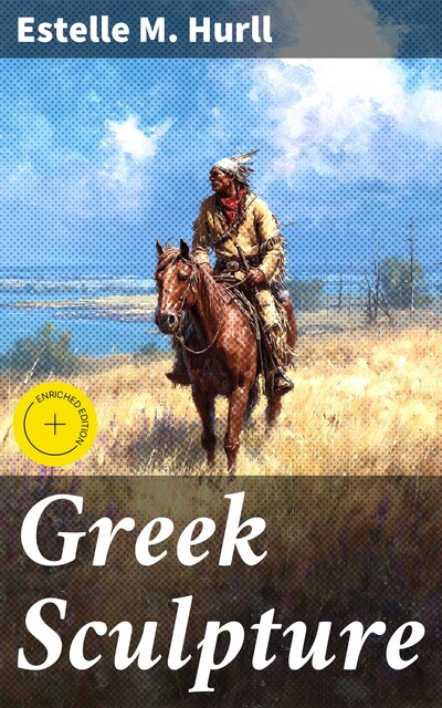Greek Sculpture, Estelle M.Hurll