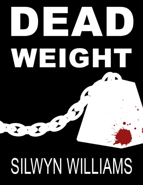 Dead Weight, Silwyn Williams