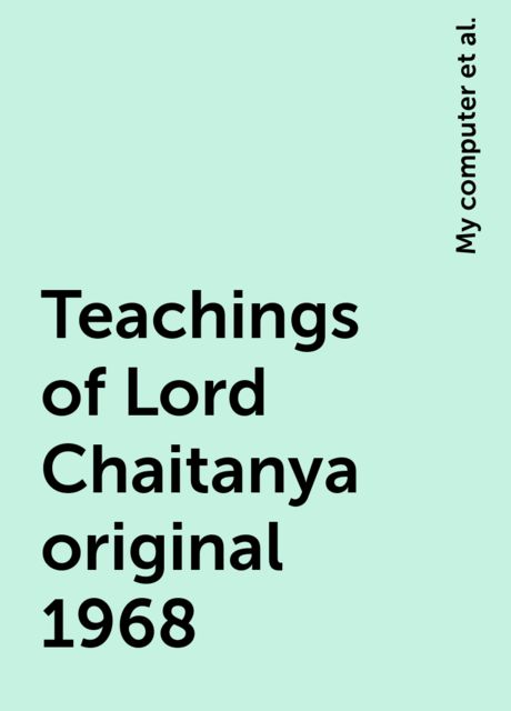 Teachings of Lord Chaitanya original 1968, ePUBator – Minimal offline PDF to ePUB converter for Android, My computer