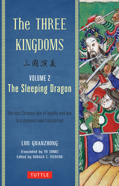 The Three Kingdoms, Volume 2: The Sleeping Dragon, Luo Guanzhong