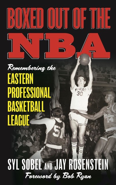 Boxed out of the NBA, Syl Sobel, Jay Rosenstein