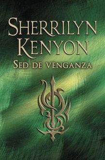 Sed De Venganza, Sherrilyn Kenyon