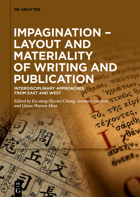 Impagination – Layout and Materiality of Writing and Publication, Anthony Grafton, Glenn W. Most, Ku-ming Chang