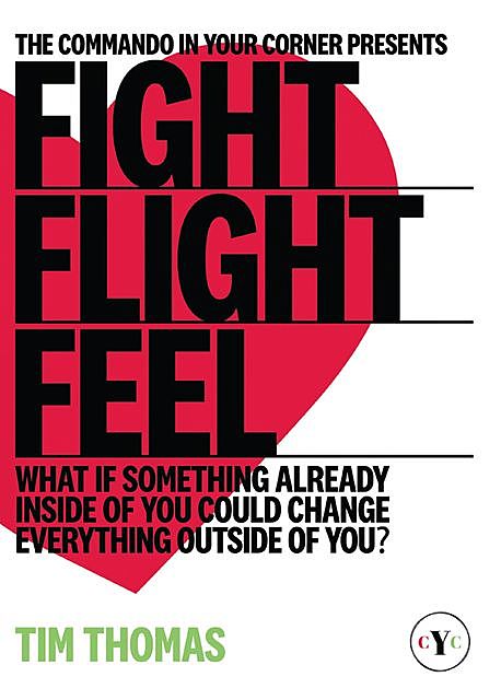 Fight, Flight, Feel, Tim Thomas