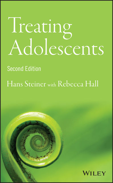 Treating Adolescents, Rebecca Hall, Hans Steiner