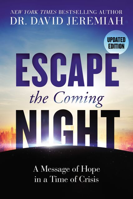 Escape the Coming Night, David Jeremiah