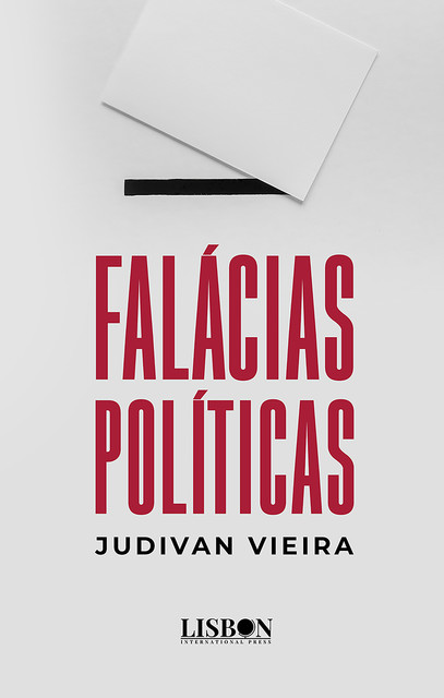 Falácias Políticas, Judivan Vieira
