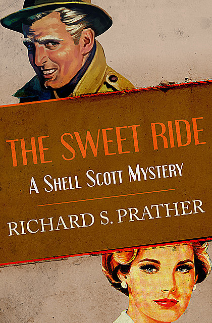 The Sweet Ride, Richard S Prather