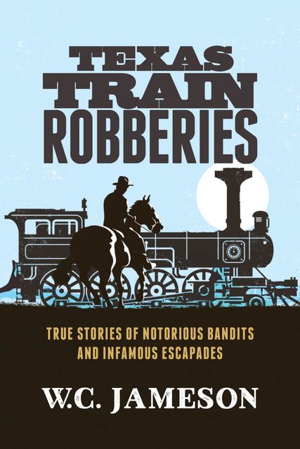 Texas Train Robberies, W.C. Jameson