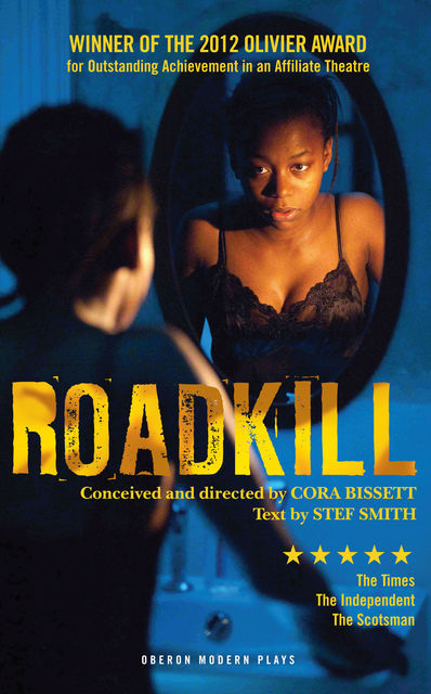 Roadkill, Cora Bissett, Stef Smith