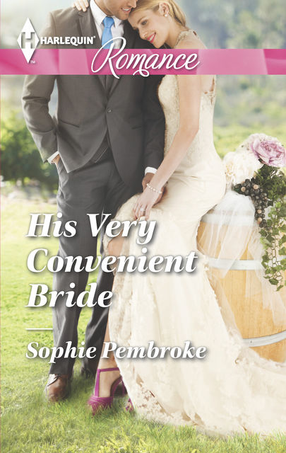 His Very Convenient Bride, Sophie Pembroke