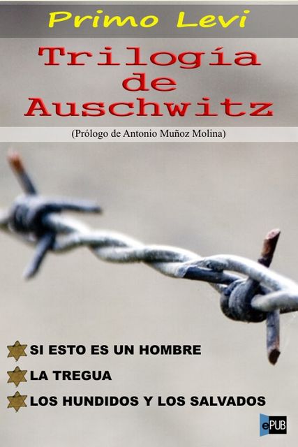 Trilogía de Auschwitz, Primo Levi