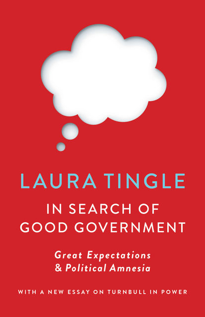 In Search of Good Government, Laura Tingle