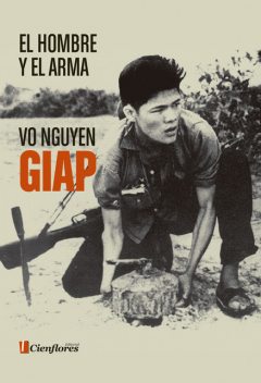 El hombre y el arma, Vo Nguyen Giap