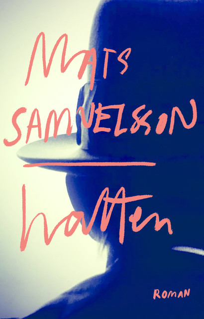 Hatten, Mats Samuelsson