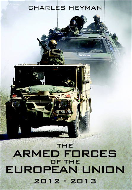 Armed Forces of the European Union, 2012–2013, Charles Heyman