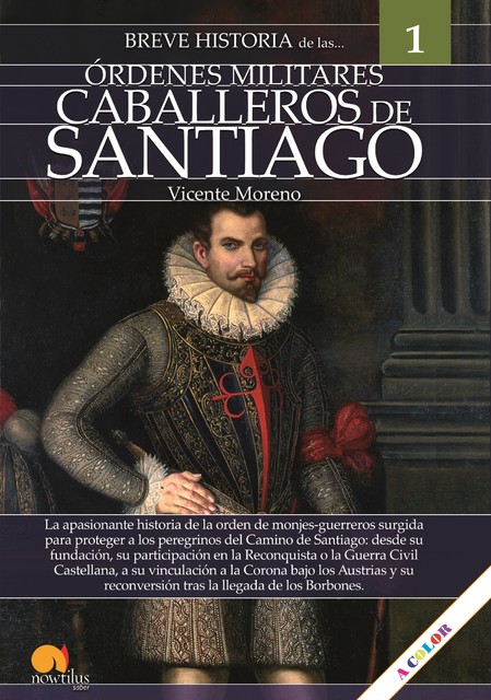 Breve historia de los caballeros de Santiago, Vicente Moreno Sanz