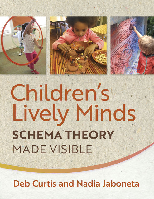 Children's Lively Minds, Deb Curtis, Nadia Jaboneta