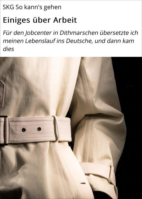 Einiges über Arbeit, SKG So kann's gehen