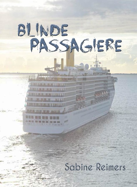 Blinde Passagiere, Sabine Reimers