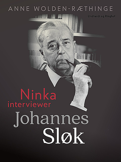 Ninka interviewer Johannes Sløk, Anne Wolden-Ræthinge