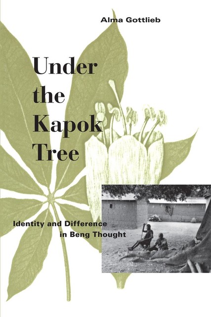 Under the Kapok Tree, Alma Gottlieb