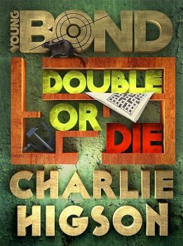 Double or Die, Charlie Higson