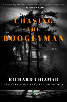 Chasing the Boogeyman, Richard Chizmar