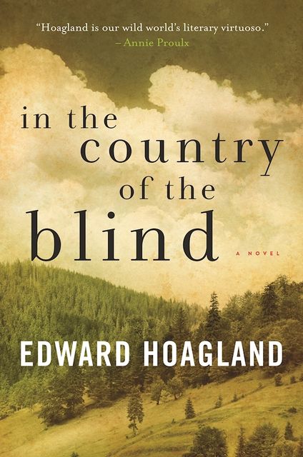 In the Country of the Blind, Edward Hoagland